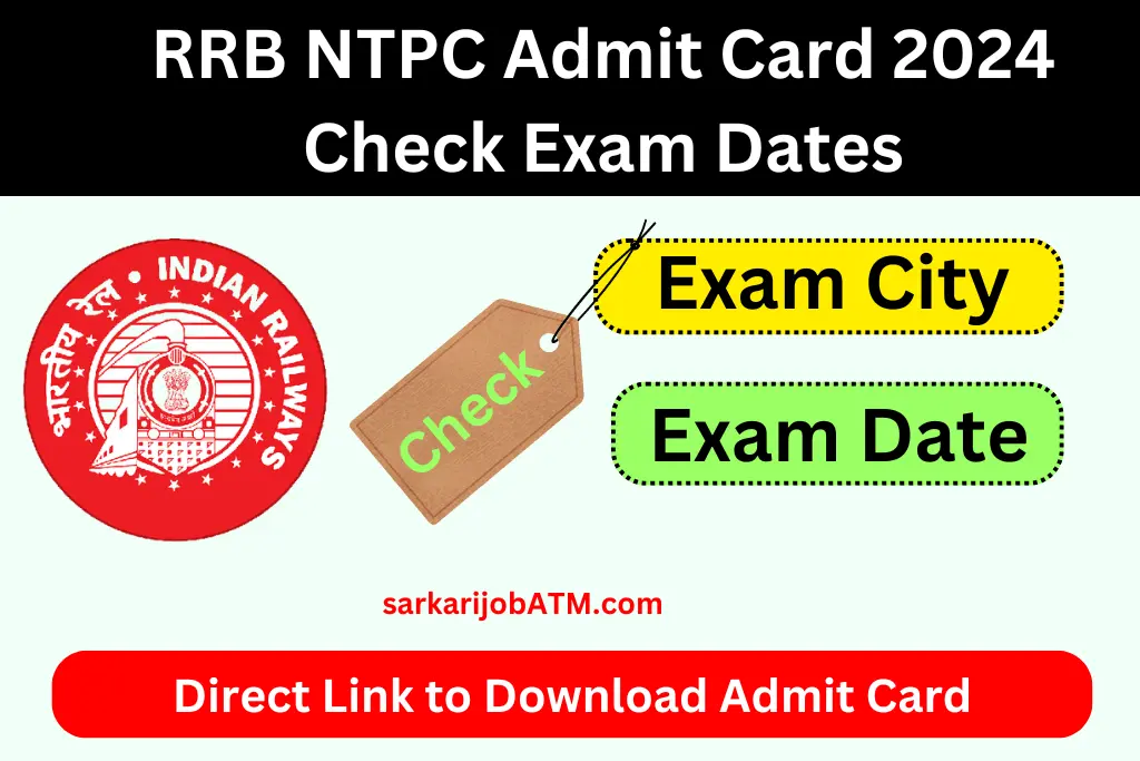 RRB NTPC Admit Card 2024 Check Exam Dates